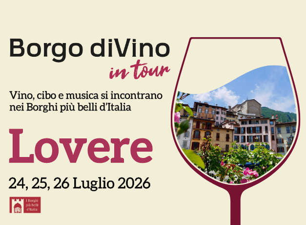 Borgo diVino in tour a Lovere (BG): 24, 25 e 26 luglio 2026
