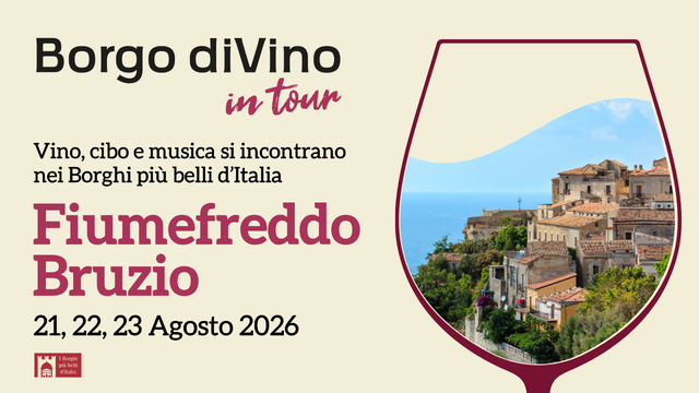 Borgo diVino in tour a Fiumefreddo Bruzio (CS): 21, 22, 23 agosto 2026