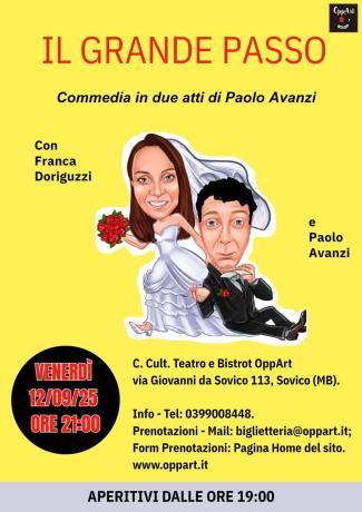 Commedia Il grande passo di Paolo Avanzi al Teatro  Oppart di Sovico (MB) 