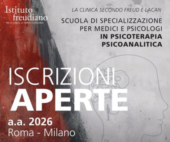 Iscrizioni aperte all'Istituto freudiano di Roma e Milano a.a. 2026