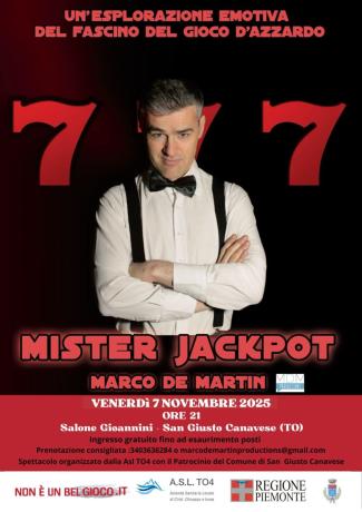 MISTER JACKPOT - Spettacolo sul gioco d'azzardo - A SAN GIUSTO CANAVESE (TO)