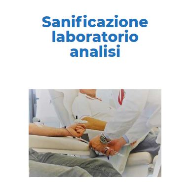 Sanificazione e Disinfezione Certificata COVID-19: LABORATORIO-ANALISI Roma