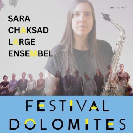 FESTIVAL DOLOMITES, Sarah Chaksad Large Ensemble