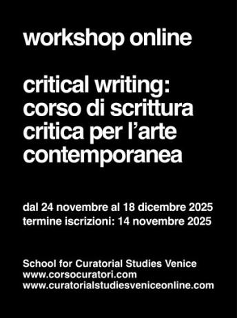 Corso Online in Critical Writing | Dal 24 novembre al 18 dicembre 2025 