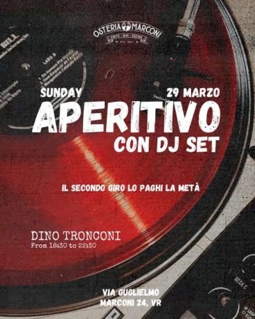 APERITIVO CON DJ SET: DINO TRONCONI LIVE ALL'OSTERIA MARCONI
