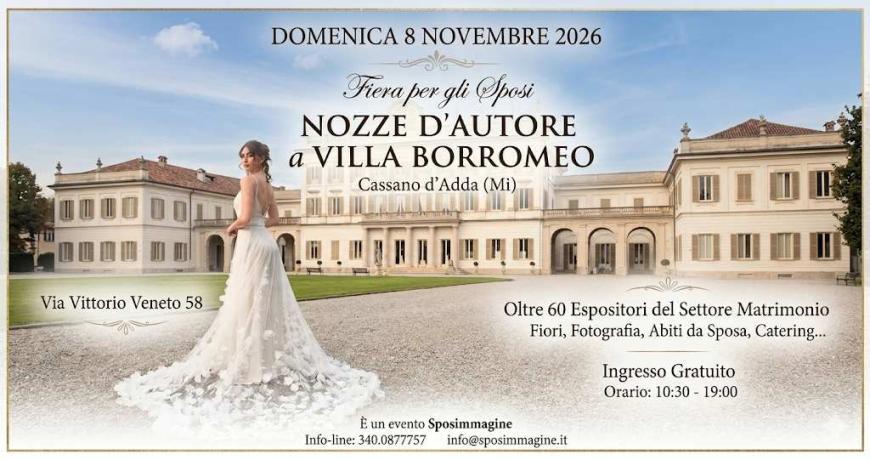 Fiera sposi Nozze d'Autore a Villa Borromeo di Cassano d'Adda 2026