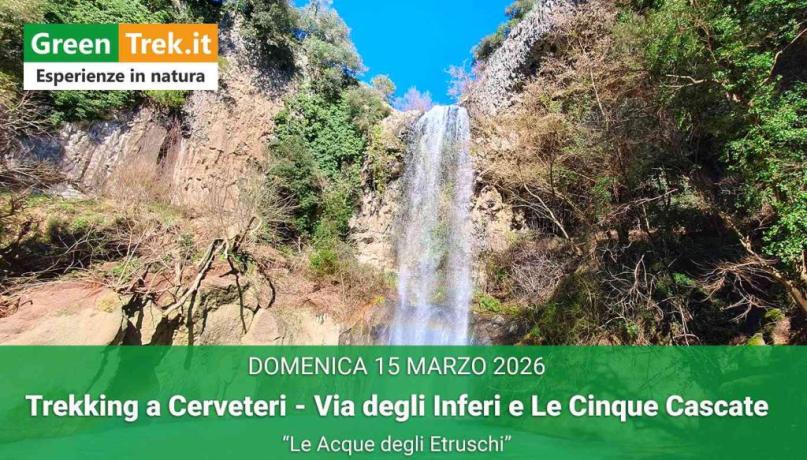 Trekking a Cerveteri - La Via degli Inferi e Le Cinque Cascate