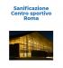 Sanificazione e Disinfezione Certificata CORONAVIRUS: CENTRO-SPORTIVO Roma