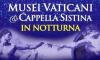 Visitare la Cappella Sistina in notturna