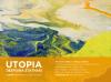 UTOPIA A solo exhibition by Despoina Stathaki