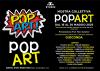 POP ART, Mostra Collettiva d'arte contemporanea 